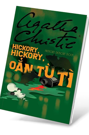 Hickory, Hickory, Oẳn Tù Tì - Agatha Christie