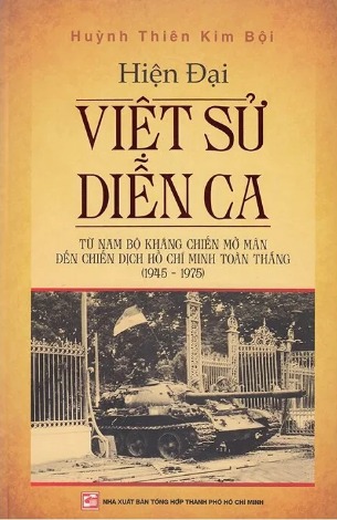 Hiện Đại Việt Sử Diễn Ca -  Huỳnh Thiên Kim Bội