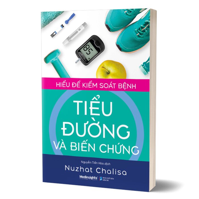 Hiểu Để Kiểm Soát Bệnh Tiểu Đường Và Biến Chứng - Nuzhat Chalisa