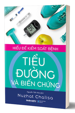 Hiểu Để Kiểm Soát Bệnh Tiểu Đường Và Biến Chứng - Nuzhat Chalisa