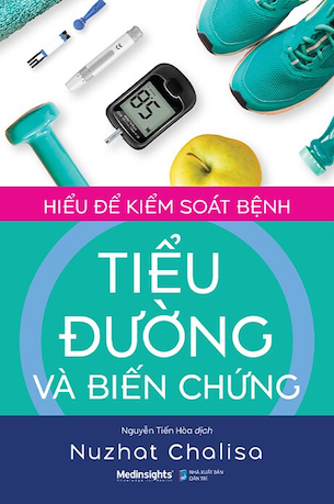 Hiểu Để Kiểm Soát Bệnh Tiểu Đường Và Biến Chứng - Nuzhat Chalisa