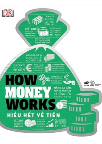Sách How Money Works - Hiểu Hết Về Tiền
