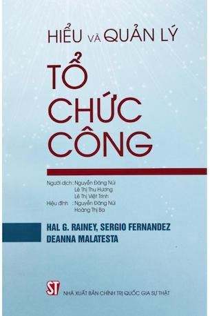 Hiểu Và Quản Lý Tổ Chức Công - Sergio Fernandez Deanna Malatesta