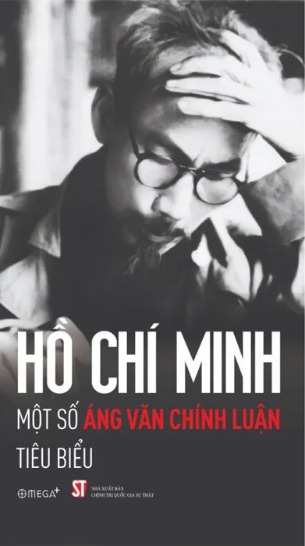 Hồ Chí Minh - Một Số Áng Văn Chính Luận Tiêu Biểu - Hồ Chí Minh