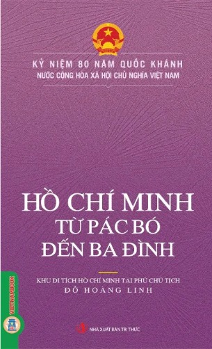 Combo (3 Cuốn Sách) Cách Mạng Tháng Tám Năm 1975+Hồ Chí Minh Từ Pác Pó Đến Ba Đình+Đường Về Tổ Quốc (Đỗ Hoàng Linh)