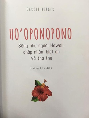 Ho'oponopono: Sống như người Hawaii chấp nhận, biết ơn và tha thứ