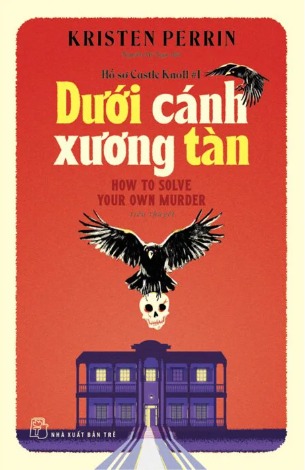 Sách Hồ Sơ Castle Knoll #1 - Dưới Cánh Xương Tàn - Kristen Perrin
