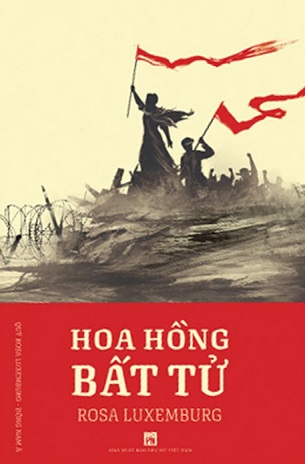 Hoa Hồng Bất Tử - Rosa Luxemburg