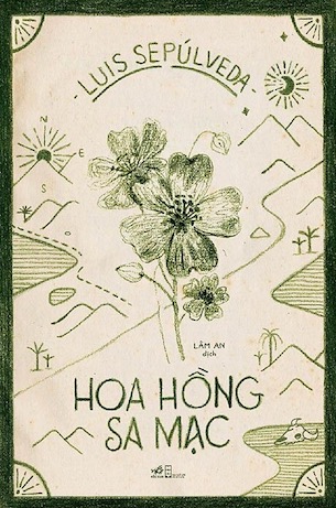 Hoa Hồng Sa Mạc - Luis Sepúlveda