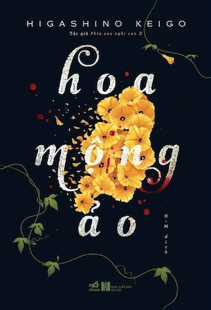 Hoa Mộng Ảo - Higashino Keigo