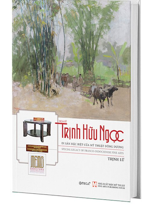 Hoạ Sỹ Trịnh Hữu Ngọc - Di Sản Đặc Biệt Của Mỹ Thuật Đông Dương (Bìa Cứng) - Trịnh Lữ