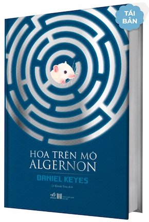 Hoa Trên Mộ Algernon (Bìa Cứng) - Daniel Keyes