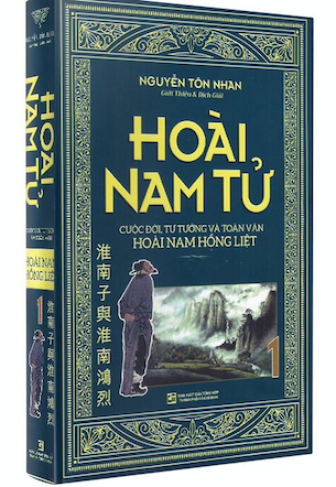 Hoài Nam Tử - Cuộc Đời, Tư Tưởng Và Toàn Văn Hoài Nam Hồng Liệt (Bộ Hộp 2 Tập) - Nguyễn Tôn Nhan