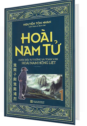 Hoài Nam Tử - Cuộc Đời, Tư Tưởng Và Toàn Văn Hoài Nam Hồng Liệt (Bộ Hộp 2 Tập) - Nguyễn Tôn Nhan