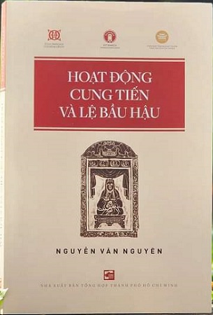 Sách Hoạt Động Cung Tiến Và Lệ Bầu Hậu - Nguyễn Văn Nguyên