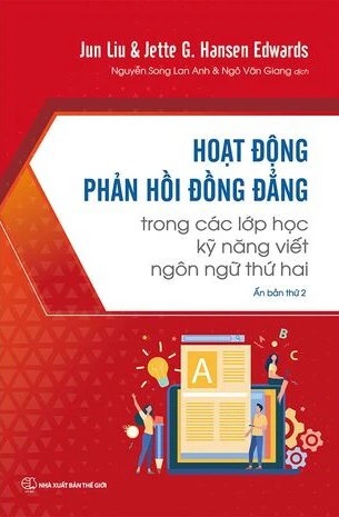 Hoạt Động Phản Hồi Đồng Đẳng Trong Các Lớp Học Kỹ Năng Viết Ngôn Ngữ Thứ Hai