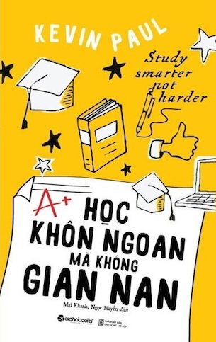 Học Khôn Ngoan Mà Không Gian Nan - Kenvin Paul