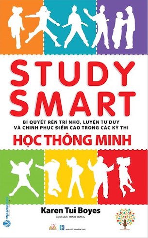 Học Thông Minh - Study Smart - Karen Tui Boyes