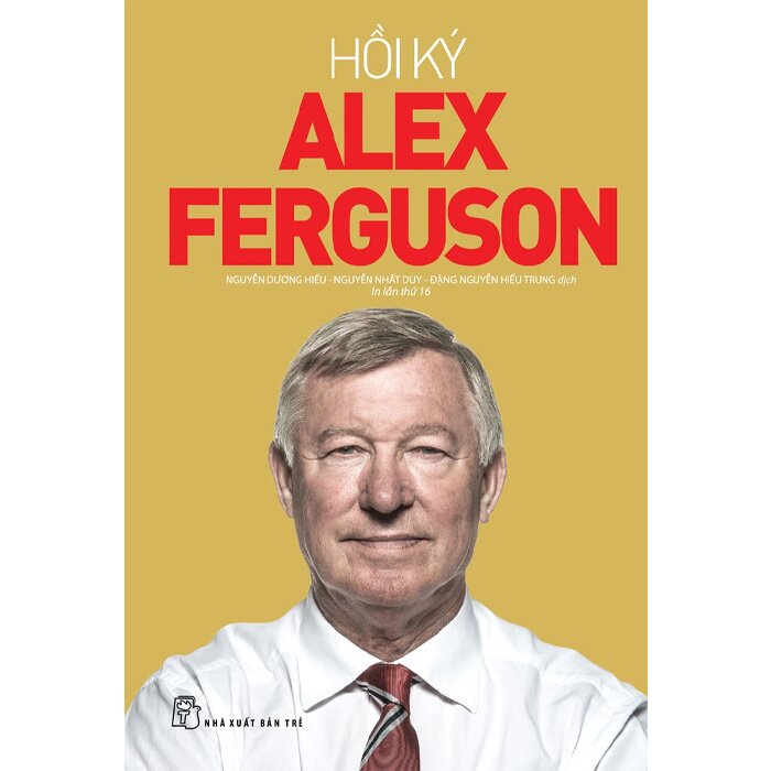 Sách Hồi Ký Alex Ferguson - Alex Ferguson