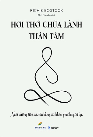 Sách Hơi Thở Chữa Lành Thân Tâm - Richie Bostock