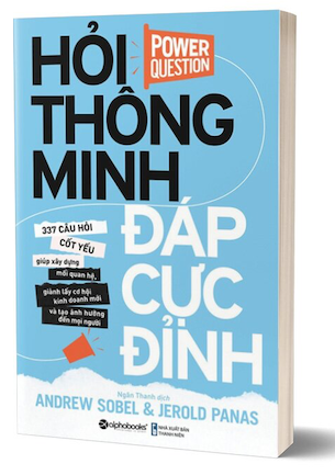 Hỏi Thông Minh, Đáp Cực Đỉnh - Ardrew Sobel, Jerold Panas