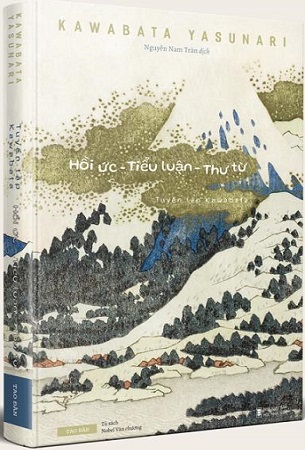 Sách (Bìa Cứng) Tuyển Tập Kawabata: Hồi Ức - Tiểu Luận - Thư Từ - Kawabata Yasunari