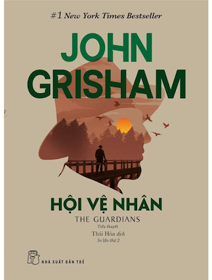 Hội Vệ Nhân - Tái Bản 2022 - John Grisham