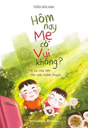 Hôm Nay Mẹ Có Vui Không? - Trần Vân Anh