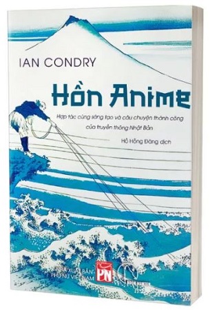 Sách Hồn Anime - Ian Condry