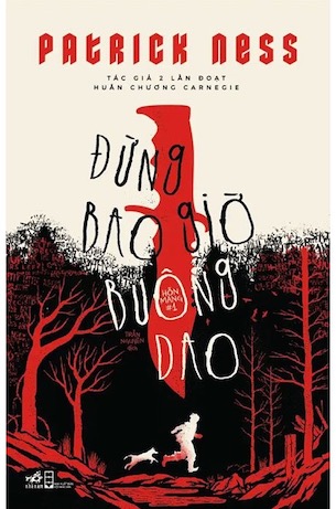 Hỗn Mang #1 - Đừng Bao Giờ Buông Dao - Patrick Ness