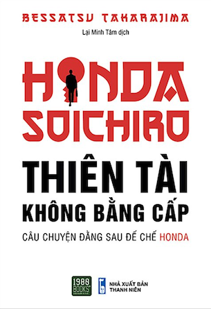 Honda Soichiro - Thiên Tài Không Bằng Cấp - Bessatsu Takarajima