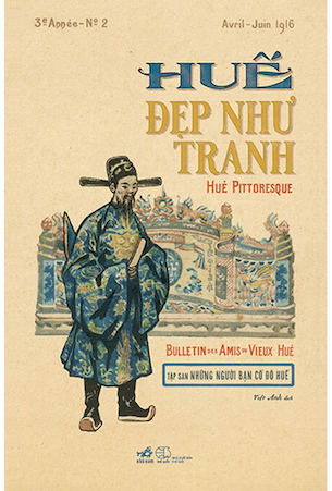 Huế Đẹp Như Tranh - Hué Pittoresque (Bìa Cứng) - Nhiều Tác Giả