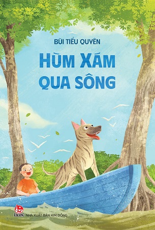 Sách Hùm Xám Qua Sông - Bùi Tiểu Quyên