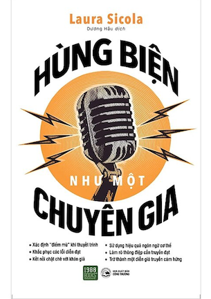 Hùng Biện Như Một Chuyên Gia - TS Laura Sicola