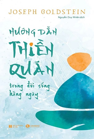 Sách Hướng Dẫn Thiền Quán Trong Đời Sống Hằng Ngày - Joseph Goldstein
