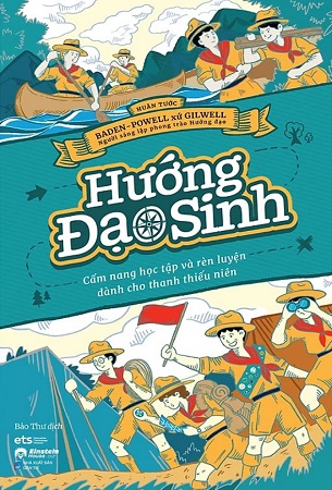 Sách Hướng Đạo Sinh - Cẩm Nang Học Tập Và Rèn Luyện Dành Cho Thanh Thiếu Niên - Baden - Powell xứ Gilwell