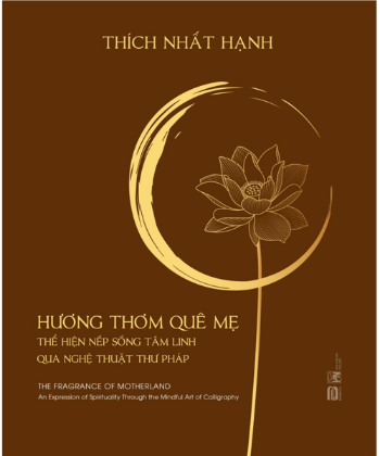 Hương Thơm Quê Mẹ Thiền Sư Thích Nhất Hạnh