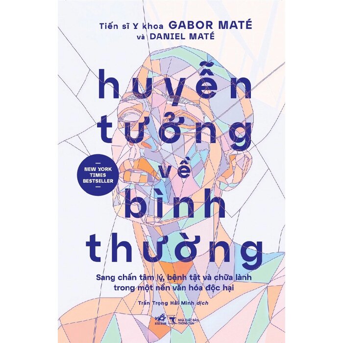 Sách Huyễn Tưởng Về Bình Thường - Gabor Maté, Daniel Maté