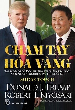 Chạm Tay Hóa Vàng - Donald J.Trump