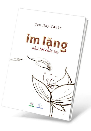 Im Lặng, Như Lời Chia Tay - Cao Huy Thuần