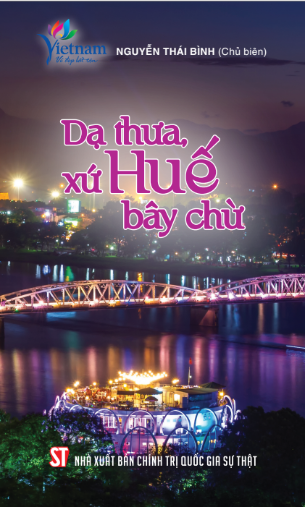 Sách Dạ thưa, xứ Huế bây chừ - Nguyễn Thái Bình ( Chủ Biên)