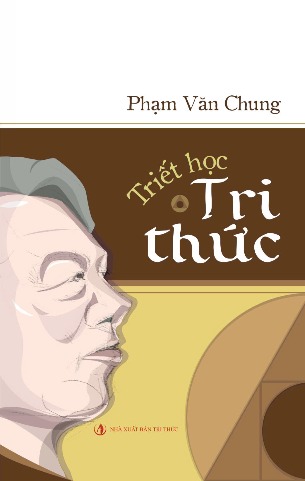 Triết học tri thức (Bìa Cứng) - Phạm Văn Chung