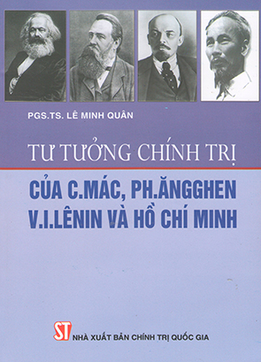 Tư tưởng chính trị của C.Mác, Ph.Ăngghen V.I.Lênin và Hồ Chí Minh