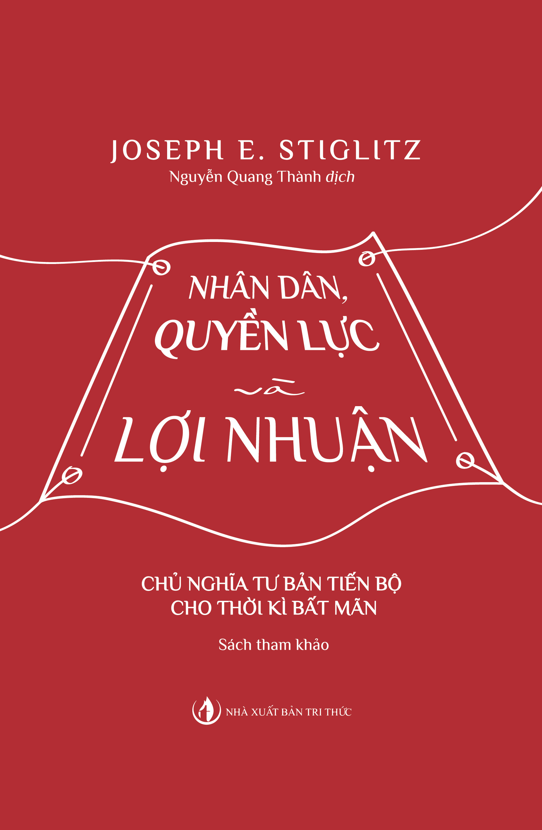 Sách Nhân Dân, Quyền Lực Và Lợi Nhuận+Cái Giá Của Sự Bất Bình Đẳng (combo 2 cuốn) - Joseph E. Stiglitz