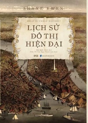 Lịch Sử Đô Thị Hiện Đại - Shane Ewen