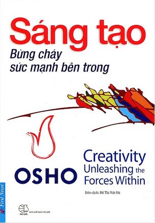 OSHO - Sáng Tạo Bừng Cháy Sức Mạnh Bên Trong - Osho