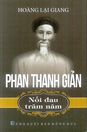 Phan Thanh Giản - Nỗi Đau Trăm Năm - Hoàng Lại Giang