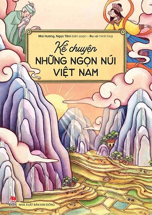 Kể Chuyện Những Dòng Sông Việt Nam - Mai Hương, Ngọc Tâm