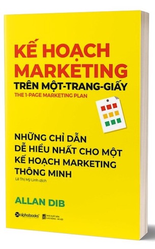 Kế Hoạch Marketing Trên Một Trang Giấy - Allan Dib