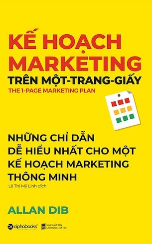 Kế Hoạch Marketing Trên Một Trang Giấy - Allan Dib